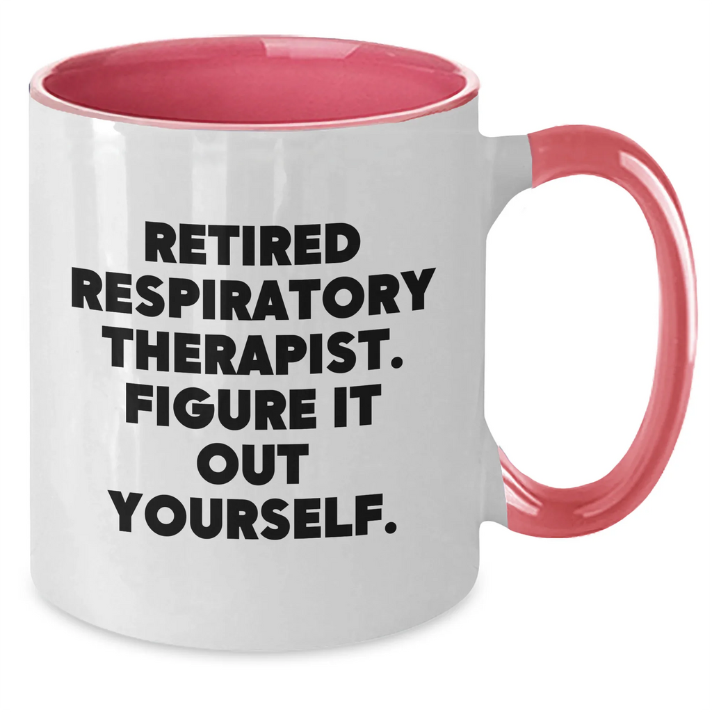 Funny Respiratory Therapist Gifts, Figuring It Out Yourself, Two Tone Coffee Mug, Mother's Day Unique Gifts from Family to Respiratory Therapist
