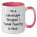 Funny Landscape Designer Gifts from Friends, Unique Two Tone Coffee Mugs for Mom's Day, I'm A Landscape Designer. I Speak Fluently In genius.