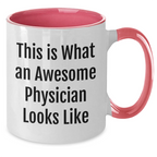 Funny Physician Gifts, 'This Is What An Awesome Physician Looks Like' Two Tone Coffee Mug, Gifts from Men for Physician Father's Day