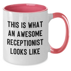 Gifts from Friends and Family, Receptionist Gifts, This Is What An Awesome Receptionist Looks Like, Two Tone Coffee Mug for Father's Day, Funny Quote