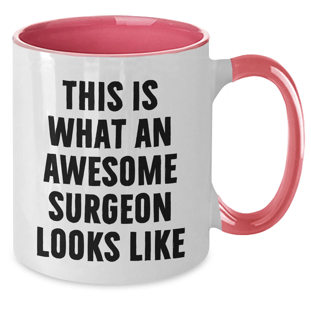 Funny Surgeon Gifts from Men to Awesome Surgeon on Father's Day - Two Tone Coffee Mug