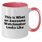 Funny Watchmaker Gifts from Men, Unique Two Tone Coffee Mug for Watchmaker, This Is What An Awesome Watchmaker Looks Like, Father's Day Unique Gifts