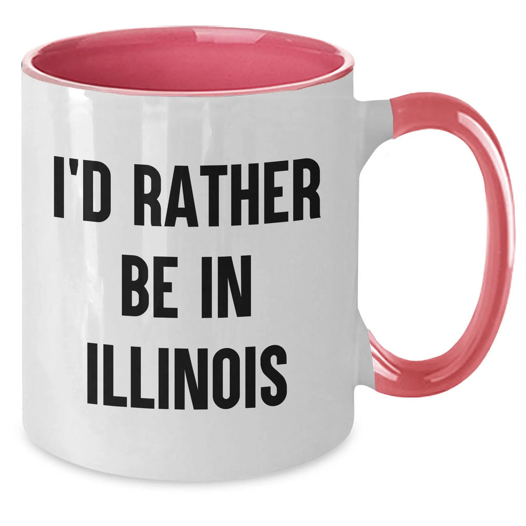 Funny I'd Rather Be In Illinois Two Tone Coffee Mugs for Dad, Illinois Gifts, Father's Day Unique Gifts from Friends to Men