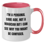 Personal Care Aide Humor Gifts from Friends to Men, Unique Two Tone Coffee Mug for Father's Day, Funny Quote