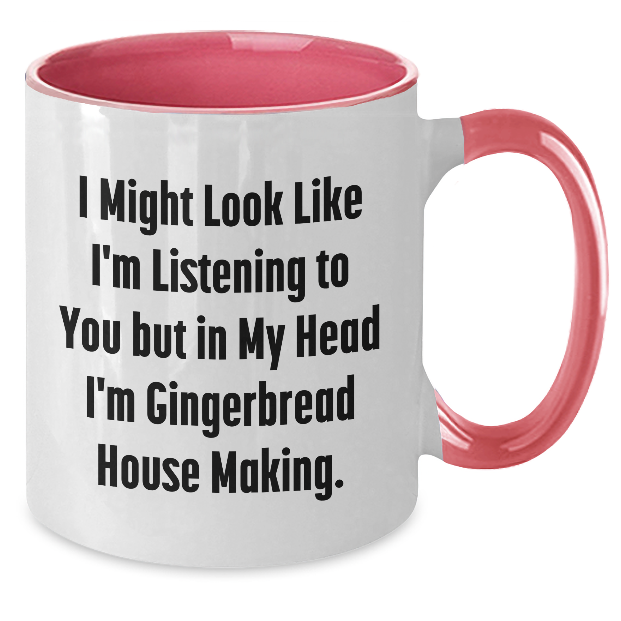 Funny Gingerbread House Making Gifts from Men to Gingerbread House Making Friends - Two Tone Coffee Mug for Father's Day - Additional