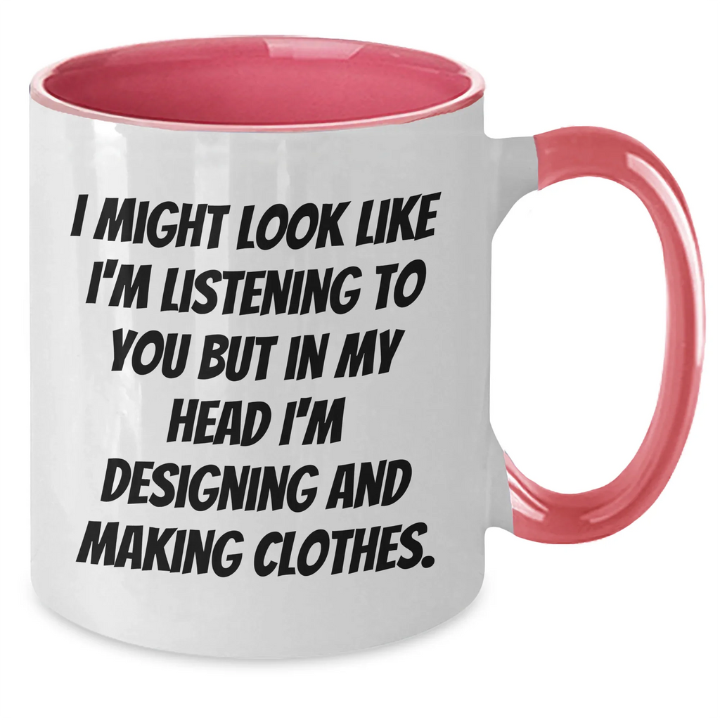 Designing and Making Clothes Inspiration Funny Gifts from Mom to Dad, Two Tone Coffee Mug for Him, Perfect Father's Day Present for Fashion Enthusiasts, Encourages Creativity and Passion