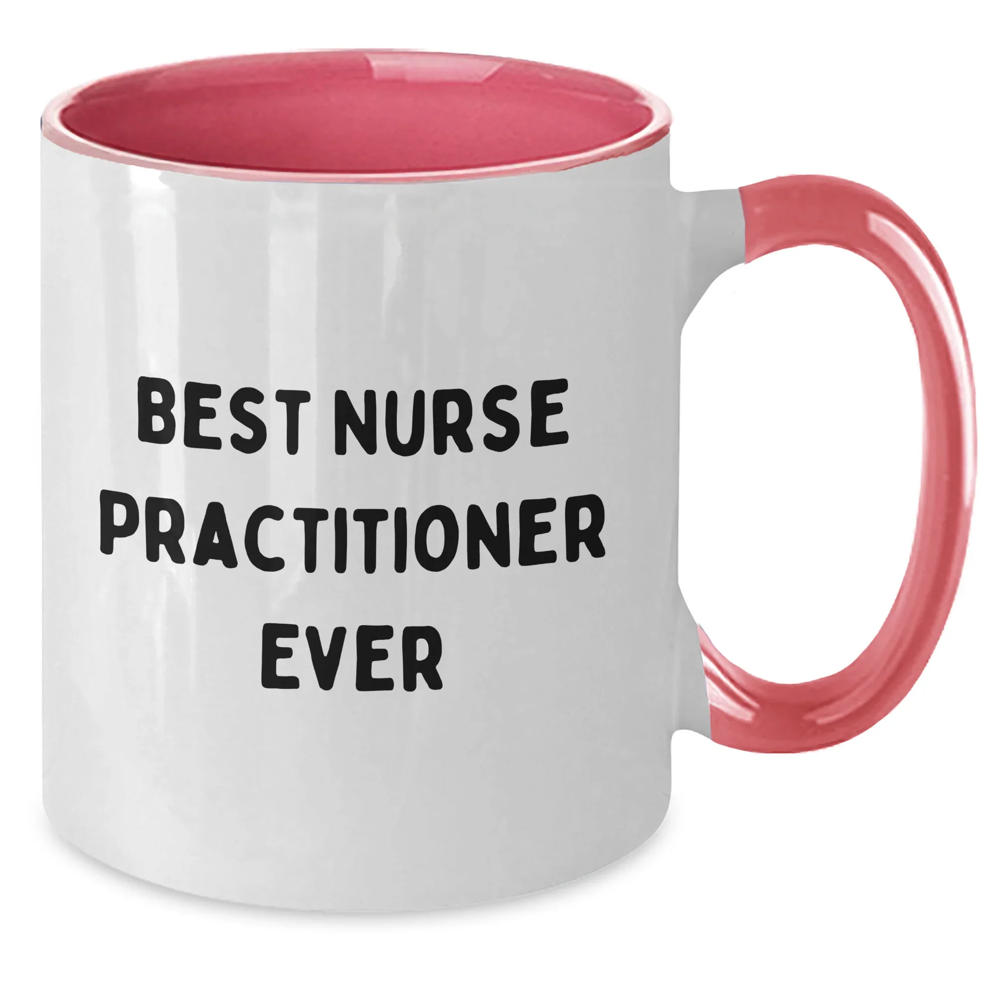 Funny Nurse Practitioner Quotes Gifts from Friends for Best Nurse Practitioner Ever Two Tone Coffee Mugs, Father's Day Unique Gifts