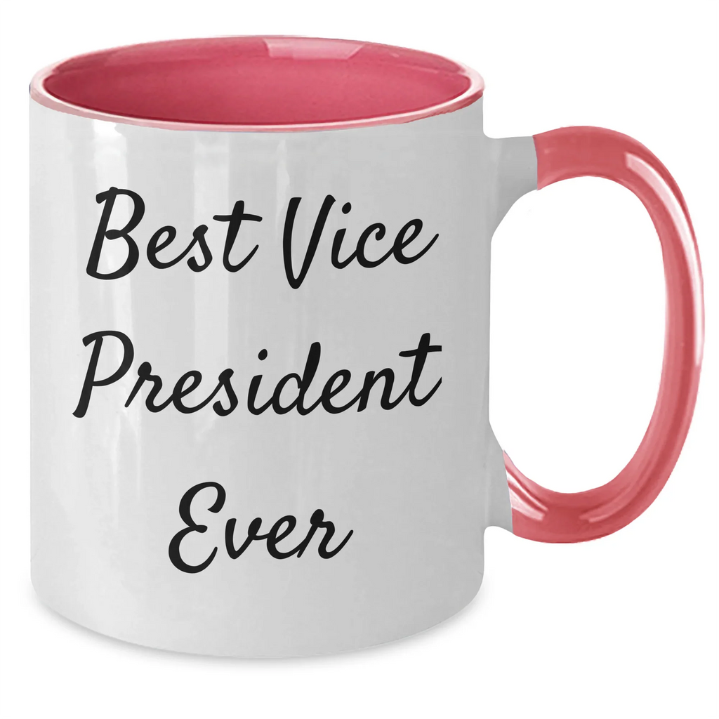 Funny Vice President Gifts from Family - Best Vice President Ever Two Tone Coffee Mug for Men