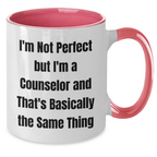 Counselor Quotes Funny Two Tone Coffee Mug Gifts from Men to Counselors on Mother's Day, Unique Counselor Gift