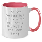 Funny Nurse Quote Gifts from Mom to Her Favorite Nurses on Mother's Day, Two Tone Coffee Mug