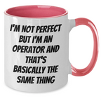 Operator's Humorous Inspiration Gifts from Men to Operator, Two Tone Coffee Mug for Mother's Day