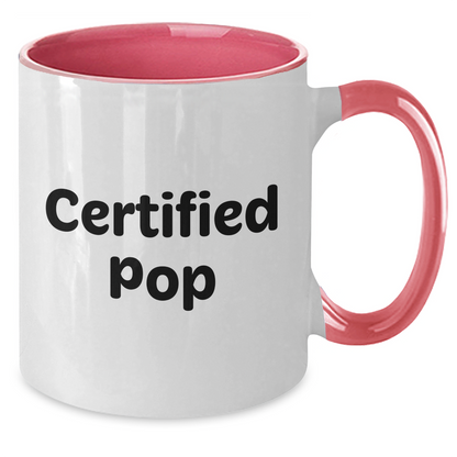 Funny Pop Certified Gifts from Friends, Family, and Coworkers for Pop on Father's Day, Two Tone Coffee Mug - Additional
