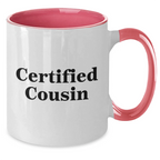 Cousin Gifts from Men - Funny Certified Cousin Two Tone Coffee Mug, Black and White, Red and White, Navy and White, and Pink and White Options - Gifts for Cousin, Mother's Day Unique Gifts