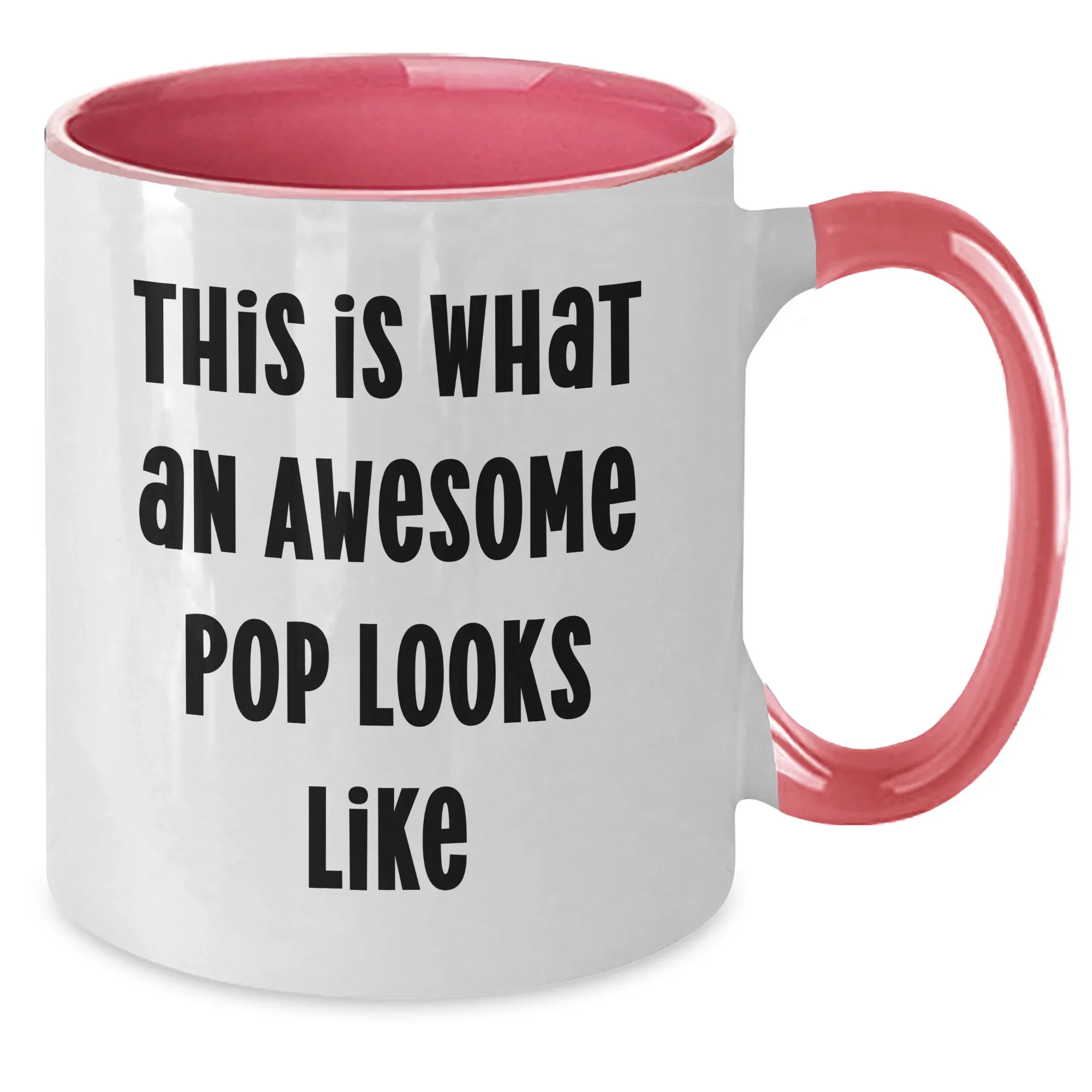 Funny Pop Gifts for Men from Family on Father's Day - Two Tone Coffee Mug - This Is What An Awesome Pop Looks Like