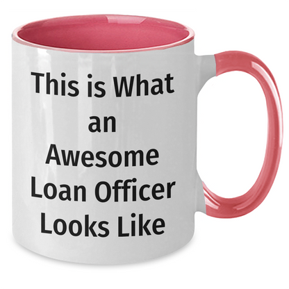 Funny Loan Officer Gifts from Men - This Is What An Awesome Loan Officer Looks Like, Two Tone Coffee Mug for Father's Day - Additional