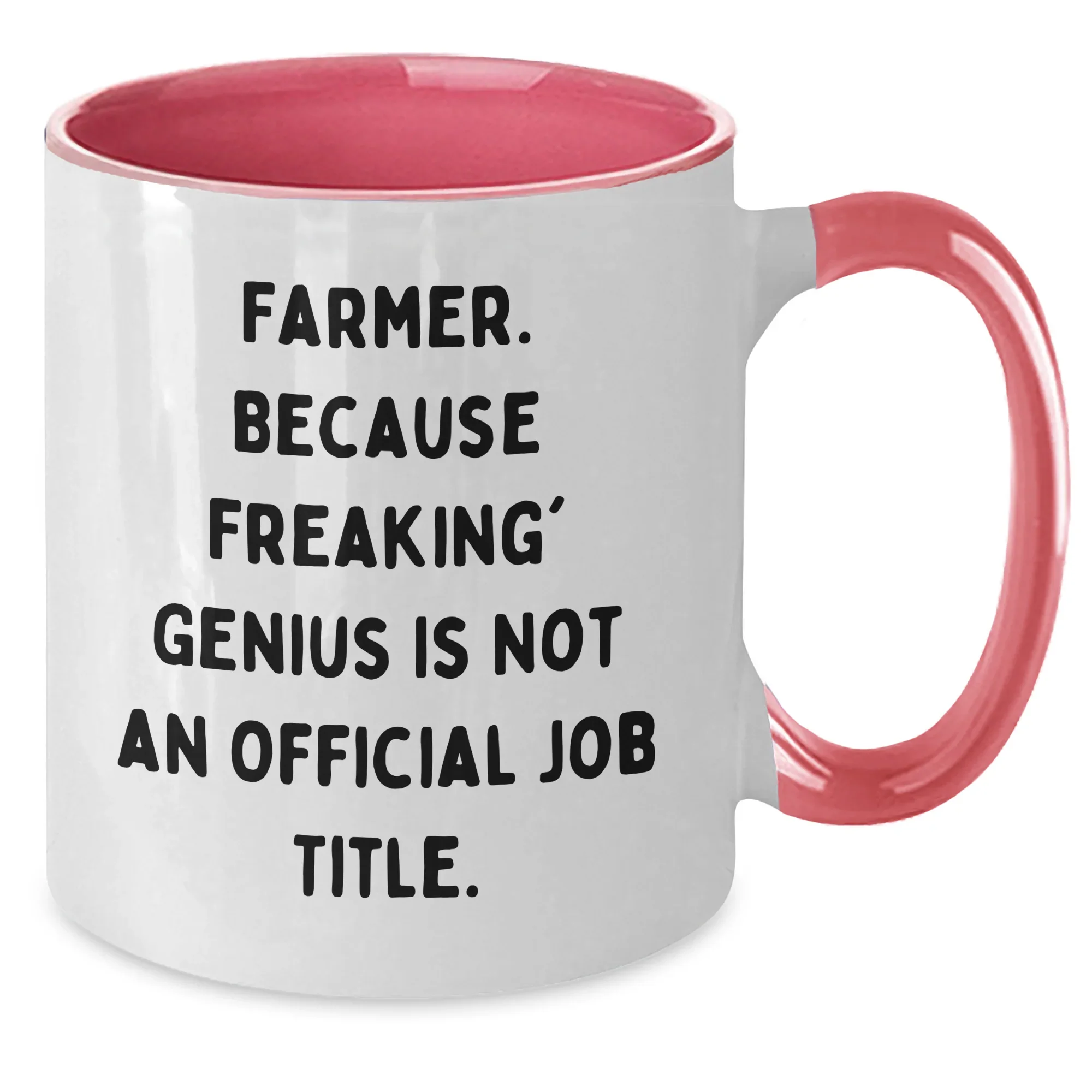 Farmer Gifts from Friends, Funny Two Tone Coffee Mug for Graduation, Because Freaking' genius Is Not An Official Job Title., Unique Gifts for Farmers, Men, Women, or Coworkers