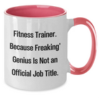Fitness Trainer Funny Quote Coffee Mug Gifts from Friends to Fitness Trainers for Graduation, Unique Fitness Trainer Gifts from Family, Funny Fitness Trainer Quote on Two Tone Ceramic Mug