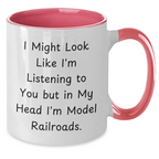 Funny Model Railroads Gifts from Friends and Family - Dad's Day Unique Two Tone Coffee Mug, 'I Might Look Like I'm Listening...'