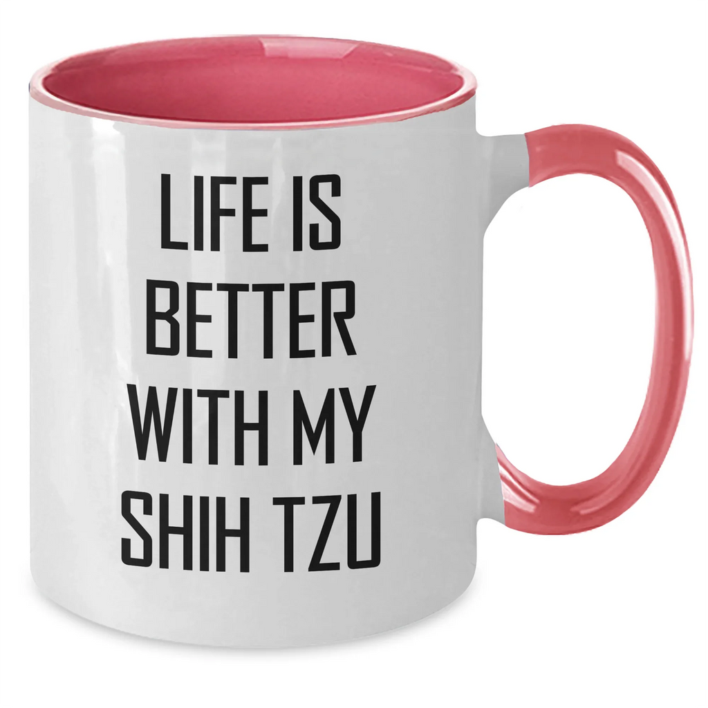 Funny Shih Tzu Dog Lover Gifts from Friends and Family, Life Is Better With My Shih Tzu, Two Tone Coffee Mug for Father's Day or Unique Gifts for Men
