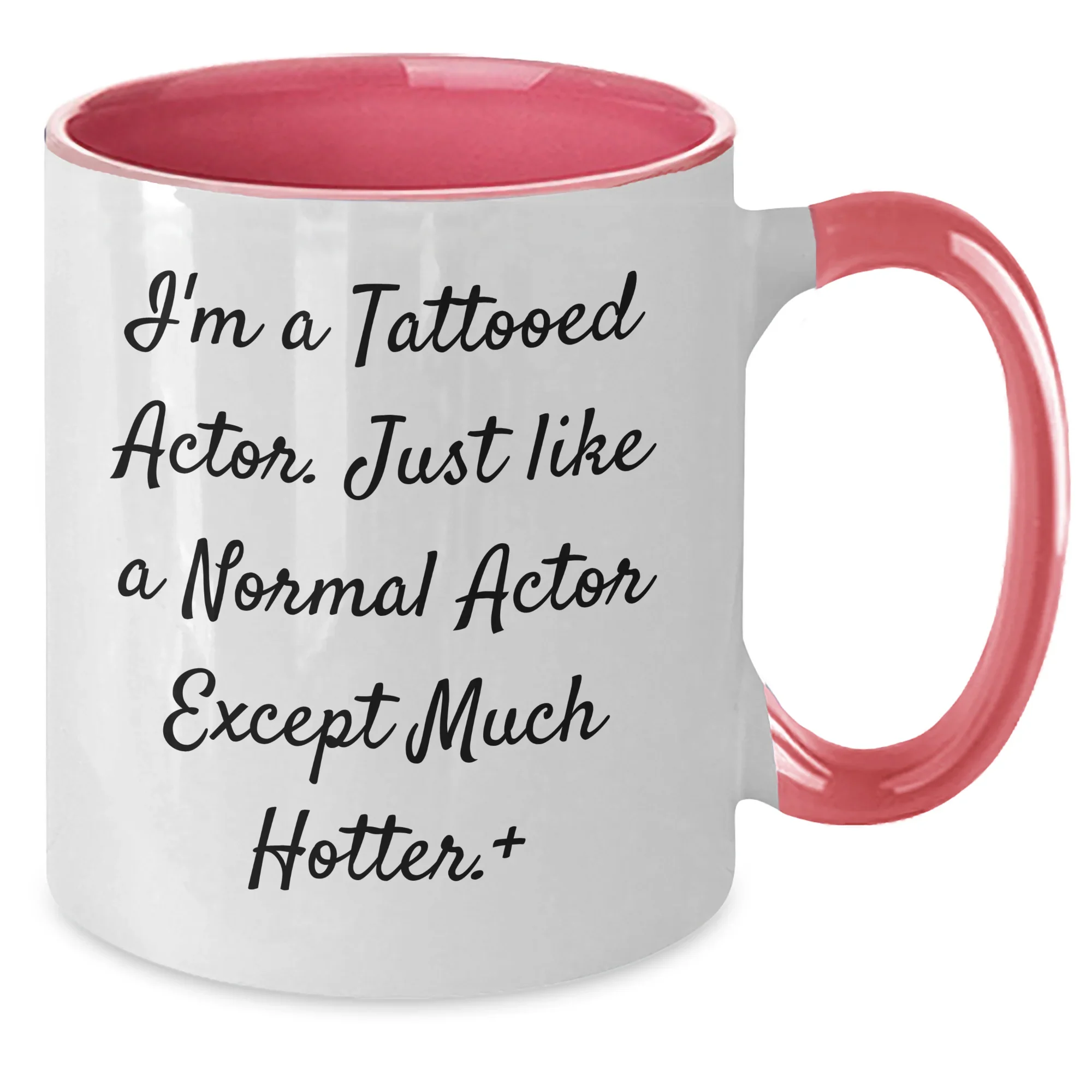 Funny Actor Gifts from Men to Women - I'm A Tattooed Actor, Two Tone Coffee Mug for Mother's Day