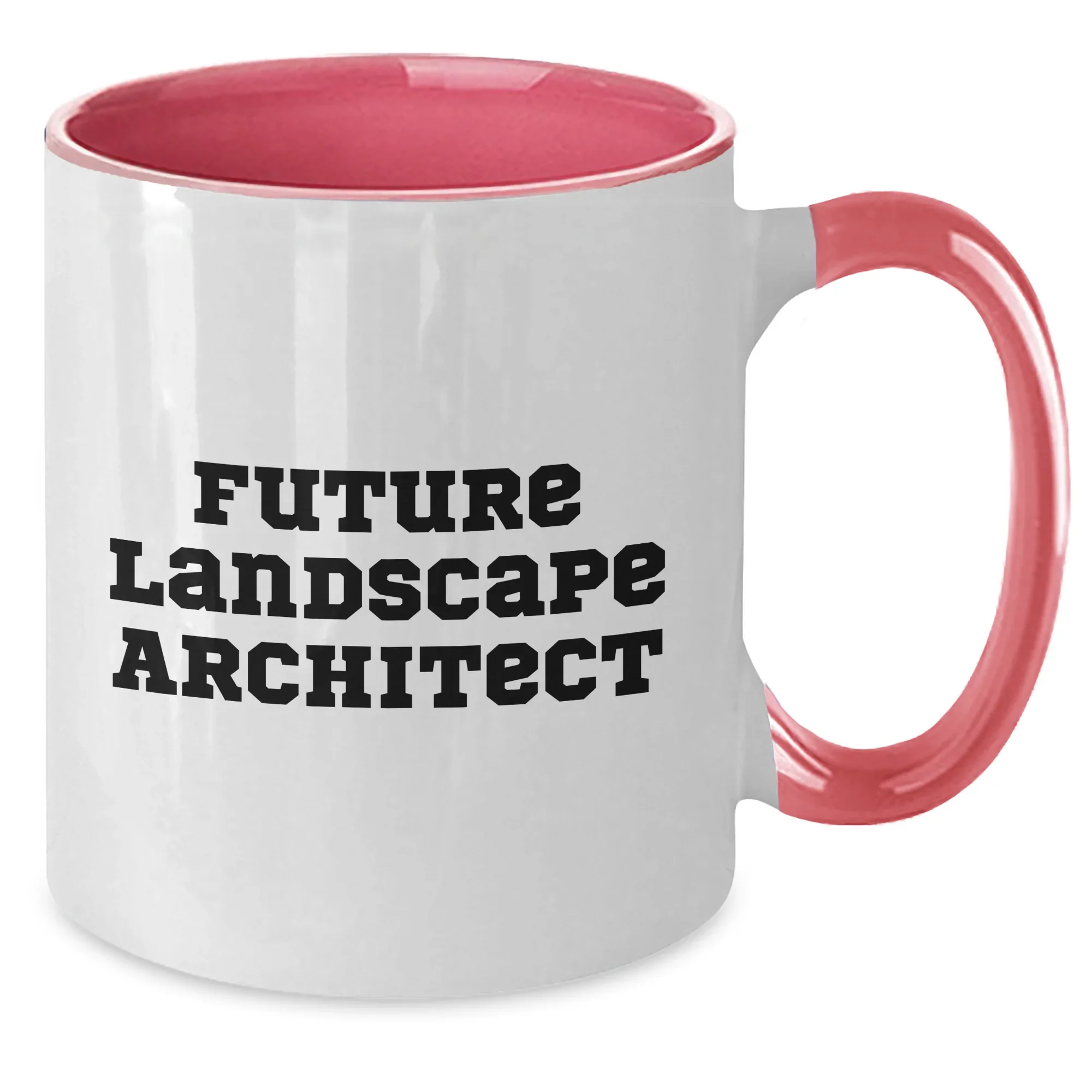 Funny Future Landscape Architect Gifts from Mom, Inspirational Two Tone Coffee Mug for Men, Women, or Friends on Mother's Day - Landscape Architect Quote