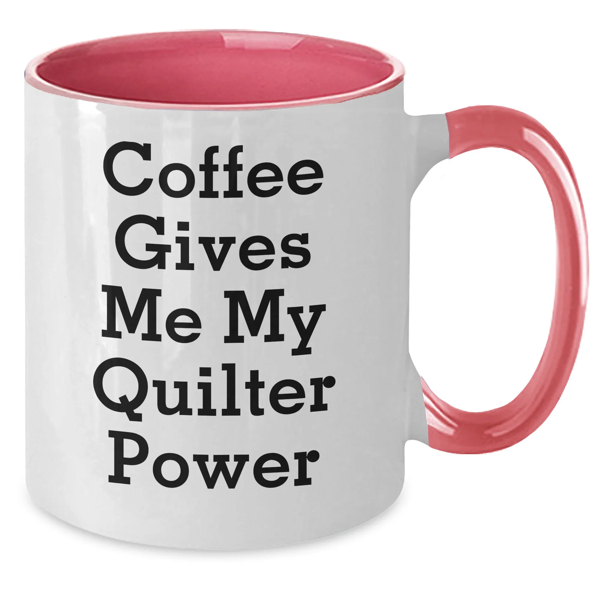 Fun Quilter Gifts for Friends, Family, and Coworkers - Coffee Gives Me My Quilter Power, Two Tone Ceramic Mug for Graduation