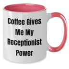 Funny Coffee Mugs for Receptionist Gifts from Friends, Coworkers, or Family, Graduation Unique Gifts to Her, 'Coffee Gives Me My Receptionist Power' Quote, Two Tone Coffee Mug
