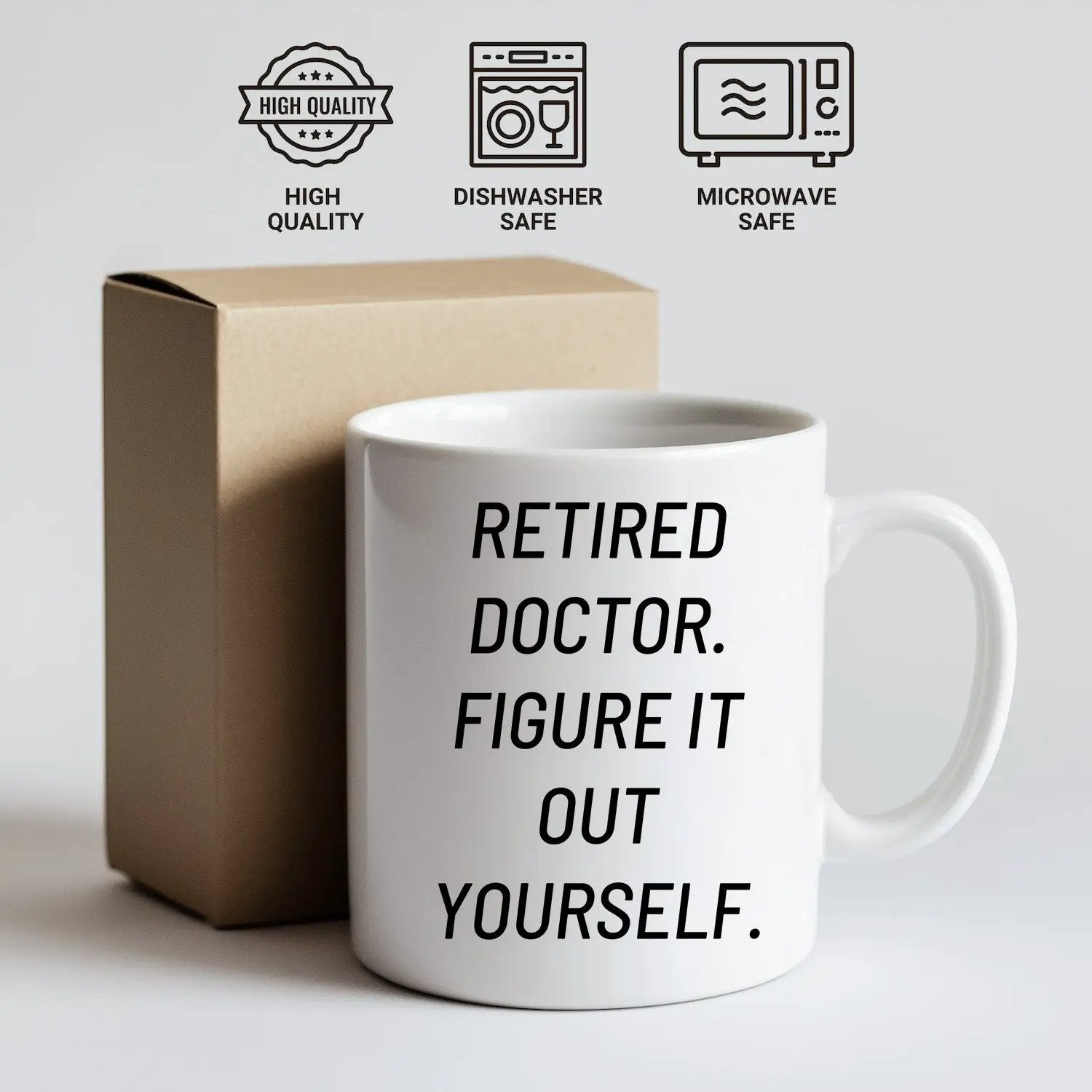 Funny Doctor 'Figure It Out Yourself' White Coffee Mug - Mallard Moon