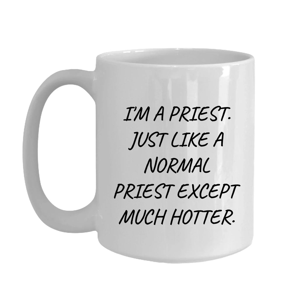 Hilarious Priest Mug Ceramic With Bold Quote Delights Clergy Daily