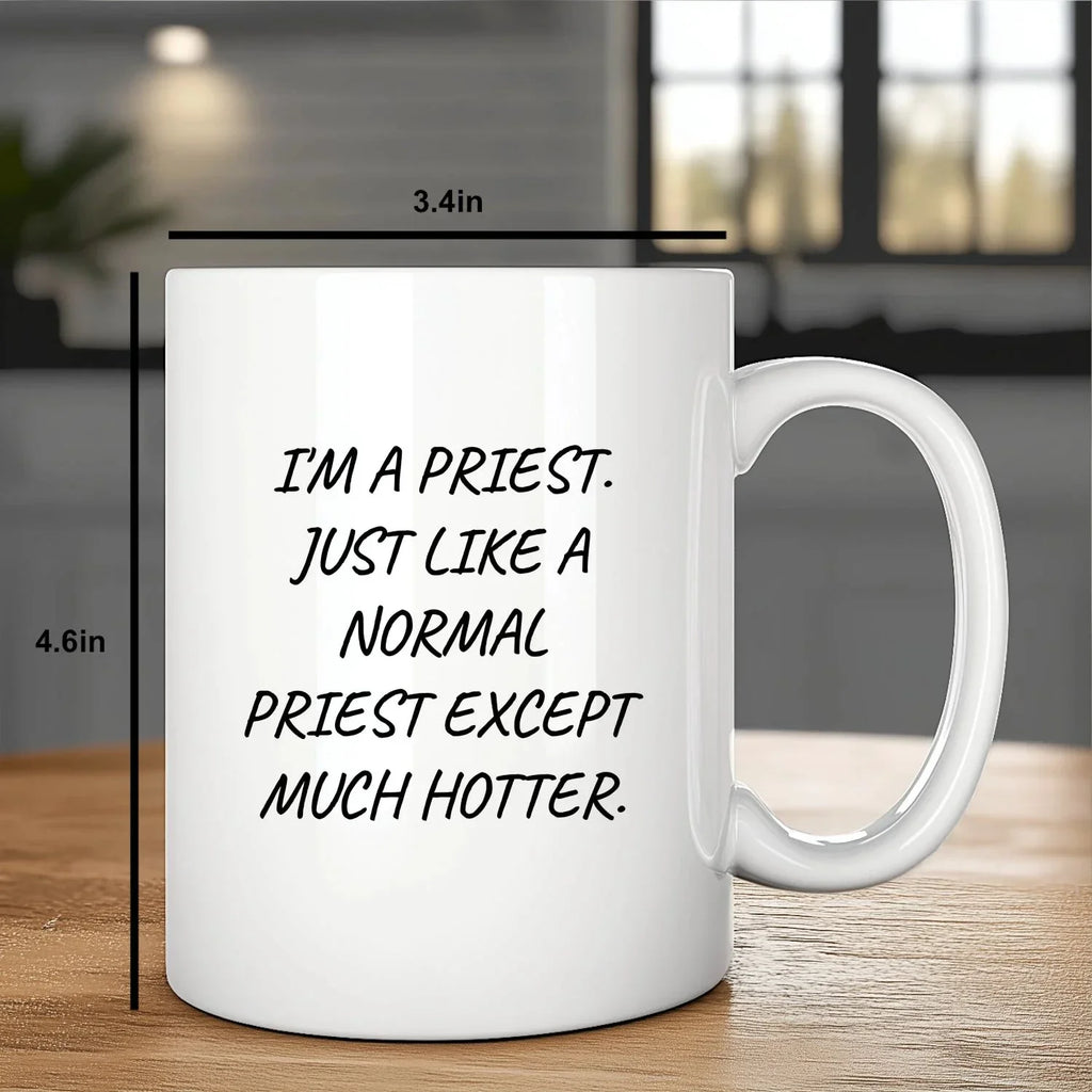 Hilarious Priest Mug Ceramic With Bold Quote Delights Clergy Daily
