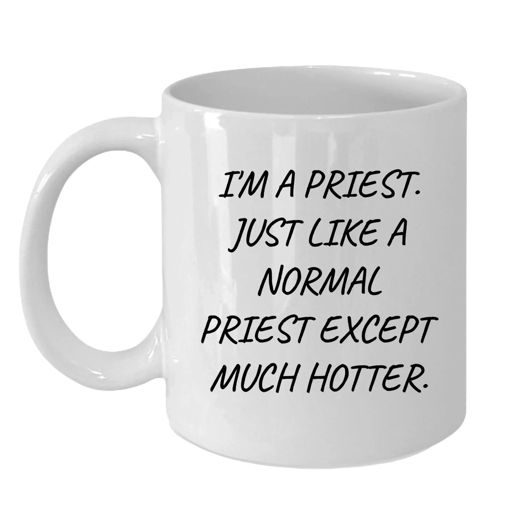 Hilarious Priest Mug Ceramic With Bold Quote Delights Clergy Daily