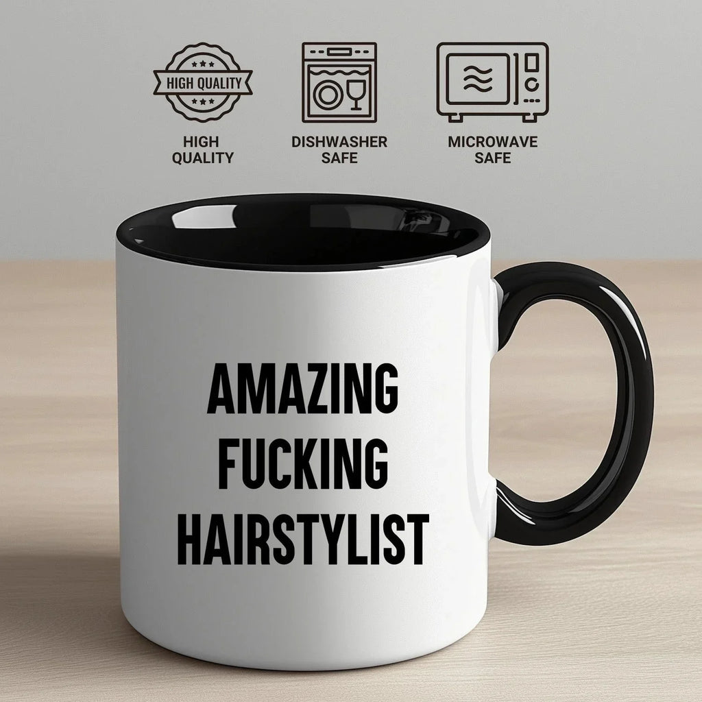 Funny Hairstylist Gifts from Friends for Graduation - Two Tone Coffee Mug, Amazing F--king Hairstylist Quote, 11oz Ceramic
