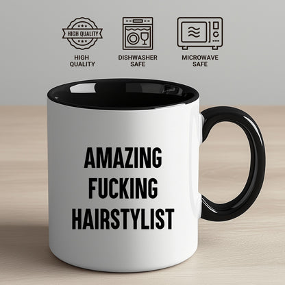 Funny Hairstylist Gifts from Friends for Graduation - Two Tone Coffee Mug, Amazing F--king Hairstylist Quote, 11oz Ceramic - Mallard Moon Gift Shop