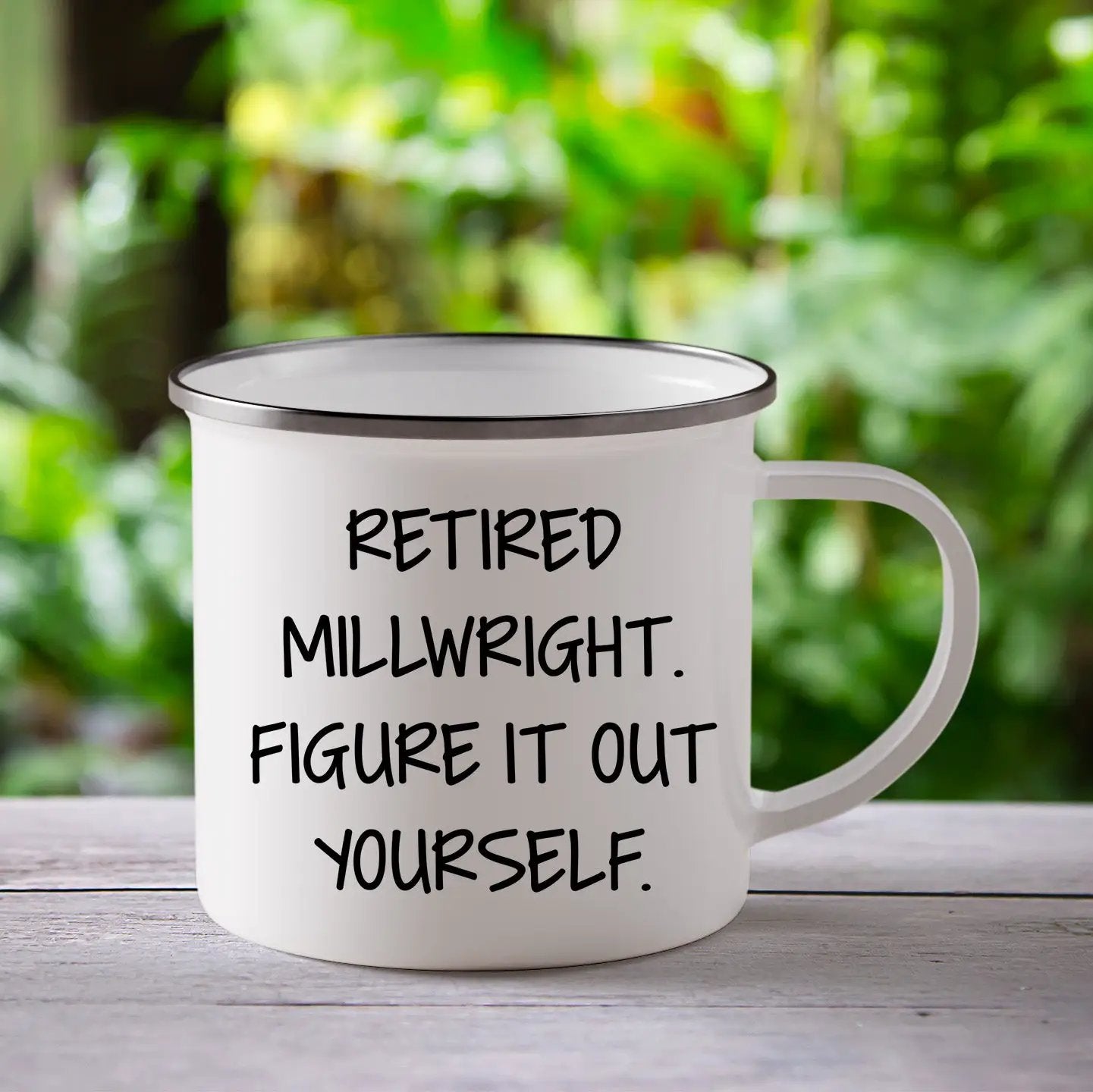Millwright Camping Mug Figure It Out Yourself Graduation Gift