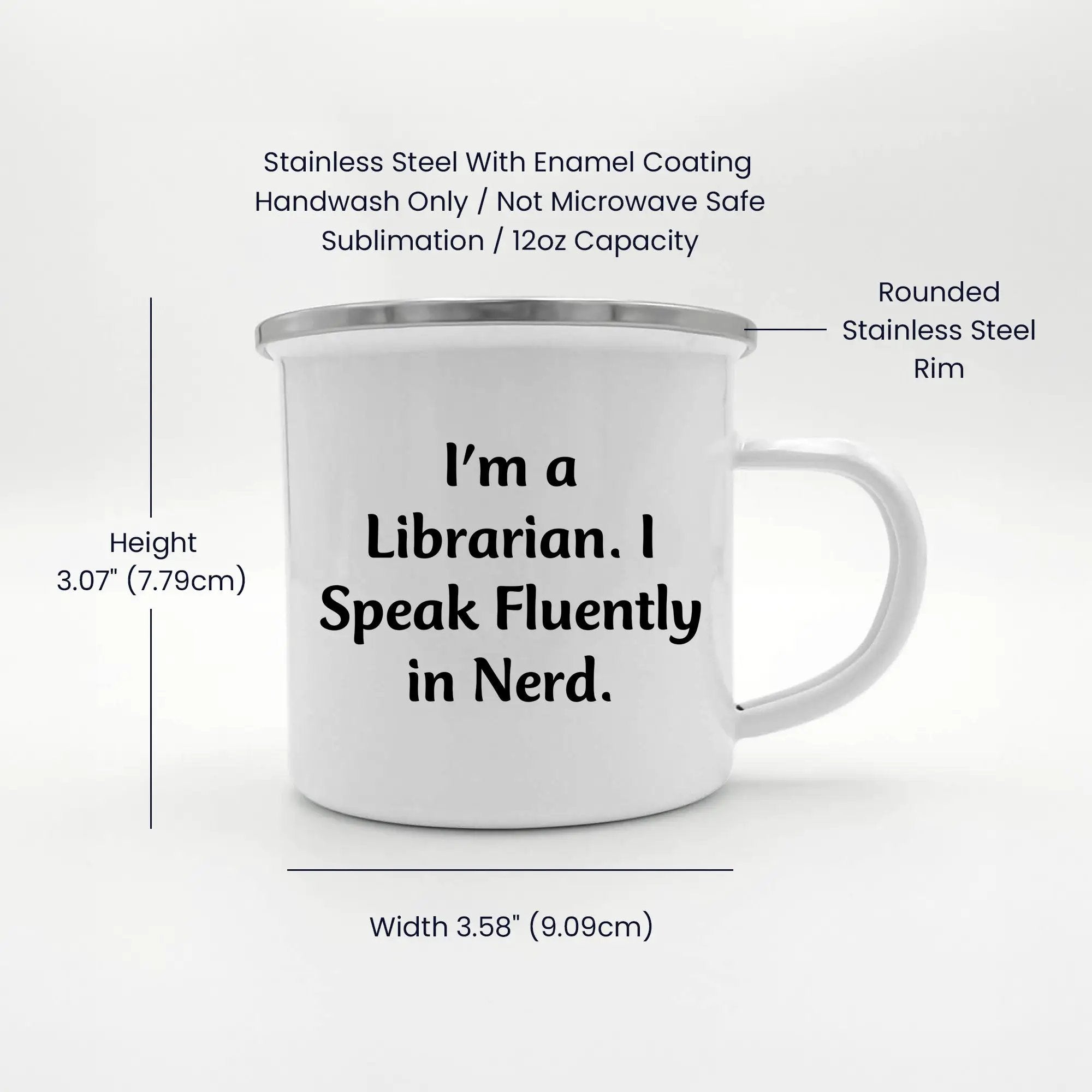 Funny Librarian Camping Mug - I'm A Librarian. I Speak Fluently In Nerd. - Mallard Moon