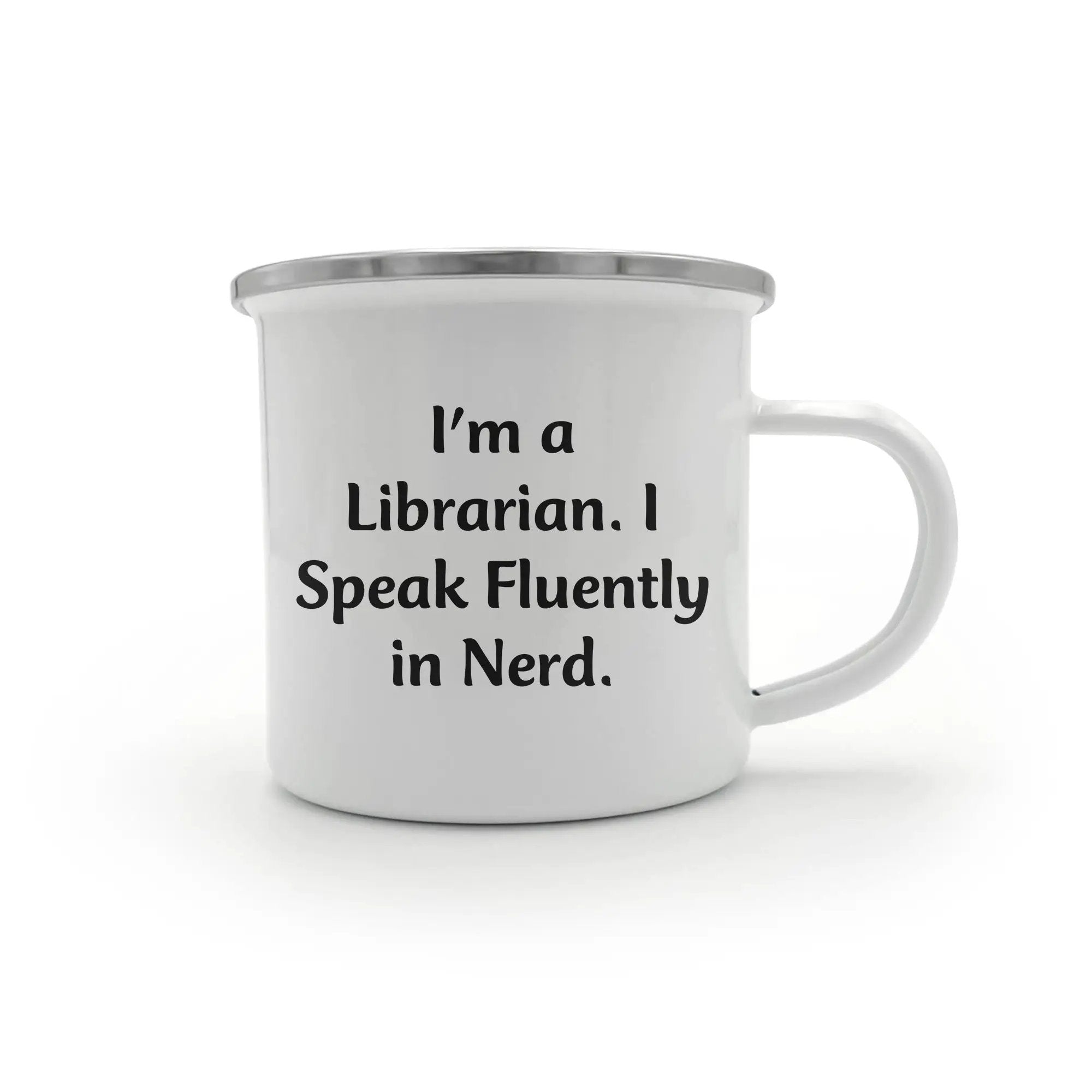 Funny Librarian Camping Mug - I'm A Librarian. I Speak Fluently In Nerd. - Mallard Moon
