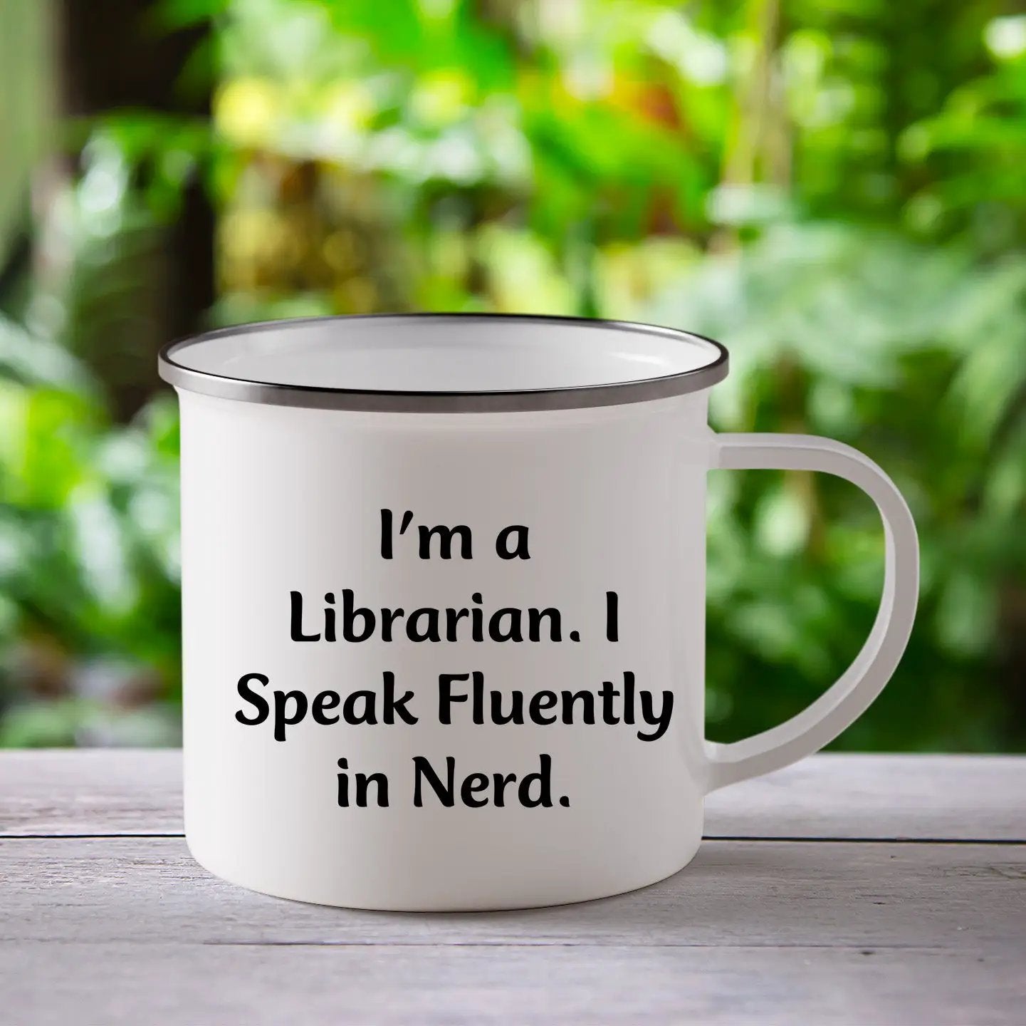 Funny Librarian Camping Mug - I'm A Librarian. I Speak Fluently In Nerd. - Mallard Moon
