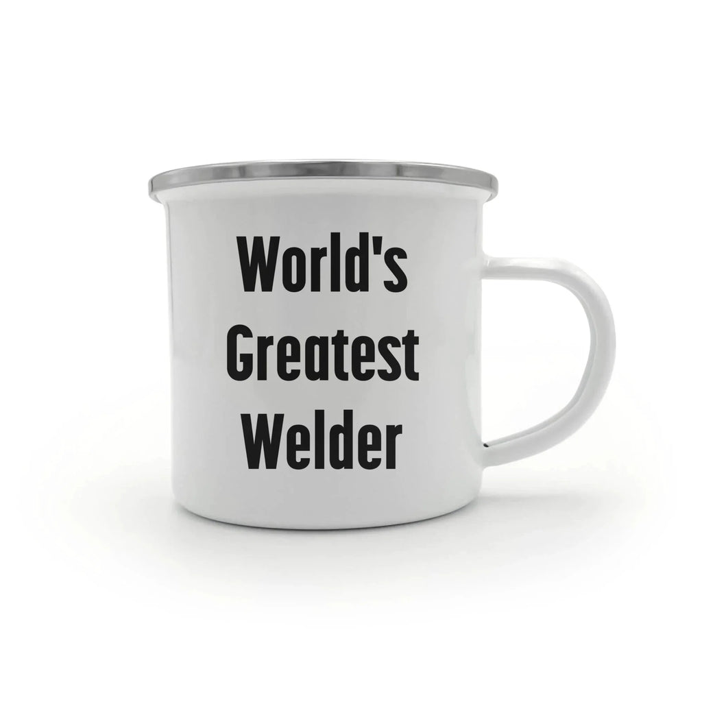 Epic Welder Camping Mug With Permanent Quote World's Greatest Welder