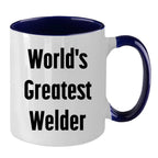 Bold Two Tone Coffee Mug With World's Greatest Welder Quote Gift