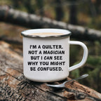 Funny Quilter Camper Mug – I’m a Quilter, Not a Magician – 12oz Enamel Coffee Cup Gift for Sewing Lovers