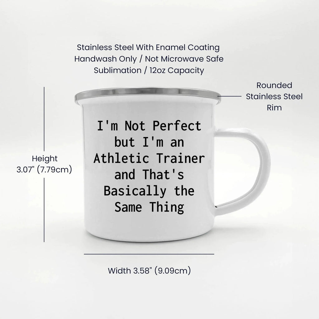 Athletic Trainer Enamel Camping Mug – Funny 12oz Coffee Cup – “I’m Not Perfect but I’m an Athletic Trainer” Gift for Sports Medicine Pros & Trainers