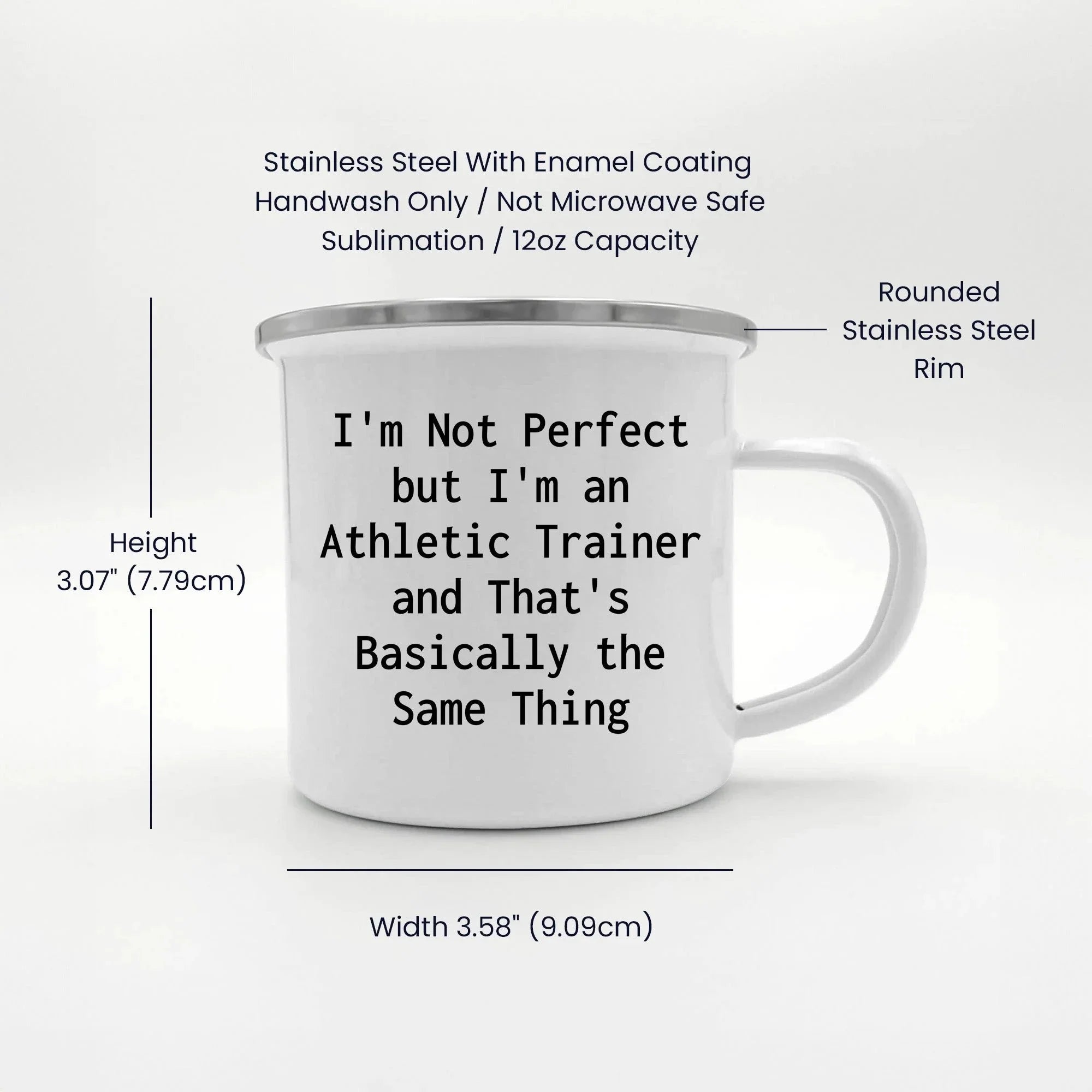 Athletic Trainer Enamel Camping Mug – Funny 12oz Coffee Cup – “I’m Not Perfect but I’m an Athletic Trainer” Gift for Sports Medicine Pros & Trainers