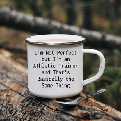 Athletic Trainer Enamel Camping Mug – Funny 12oz Coffee Cup – “I’m Not Perfect but I’m an Athletic Trainer” Gift for Sports Medicine Pros & Trainers - Mallard Moon Gift Shop
