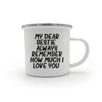 Bestie Camping Mug Always Remember How Much I Love You Graduation Gift