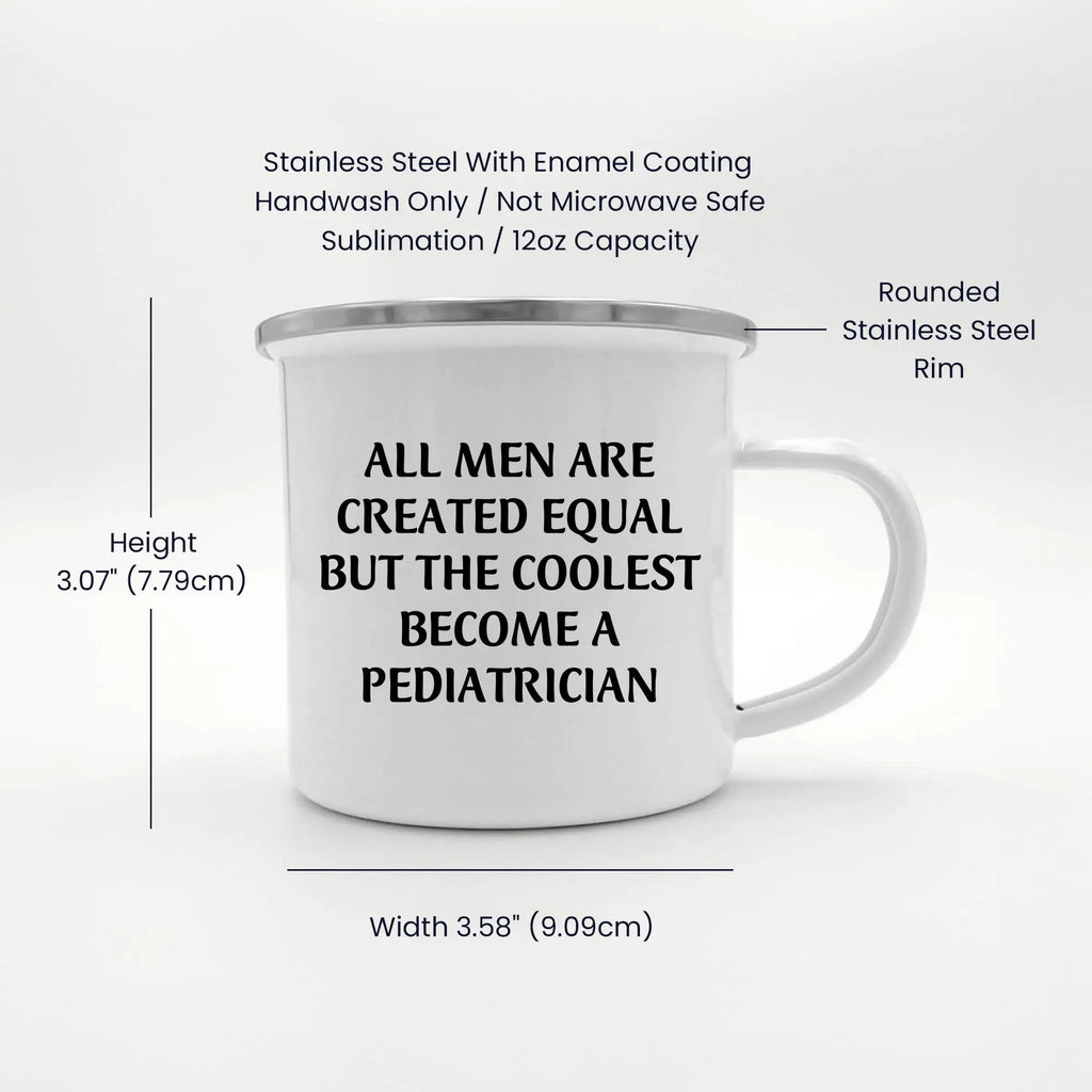 Pediatrician Camping Mug All Men Are Create Graduation Gift