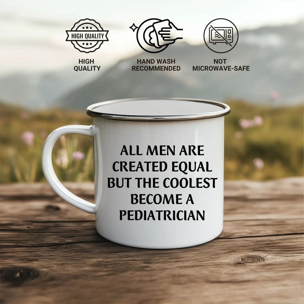 Pediatrician Camping Mug All Men Are Create Graduation Gift
