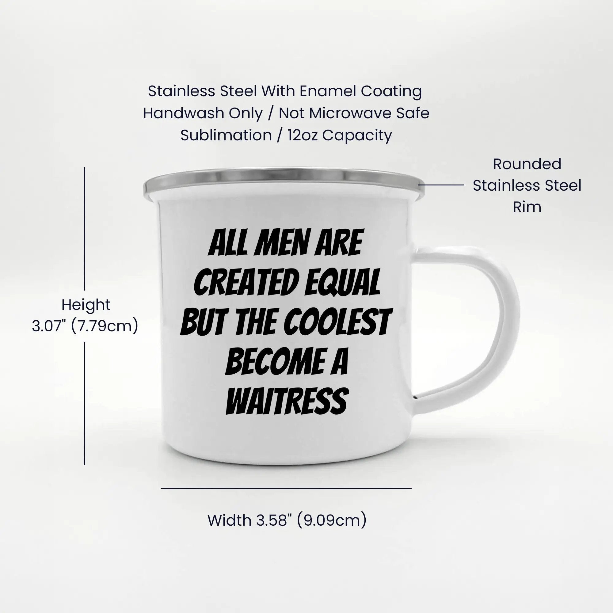 Waitress Camping Mug All Men Are Created Equal But The Coolest Graduation Gift