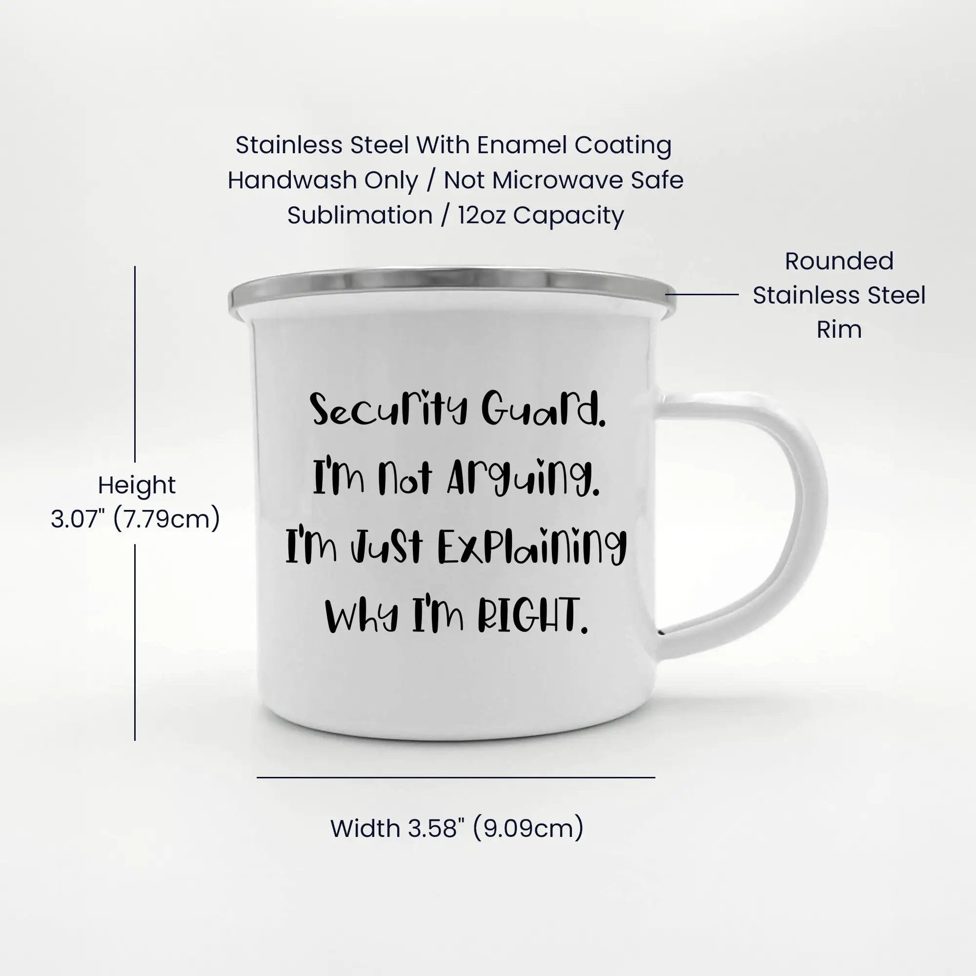Security Guard Camping Mug Im Not Arguing Why Im Right Graduation Gift