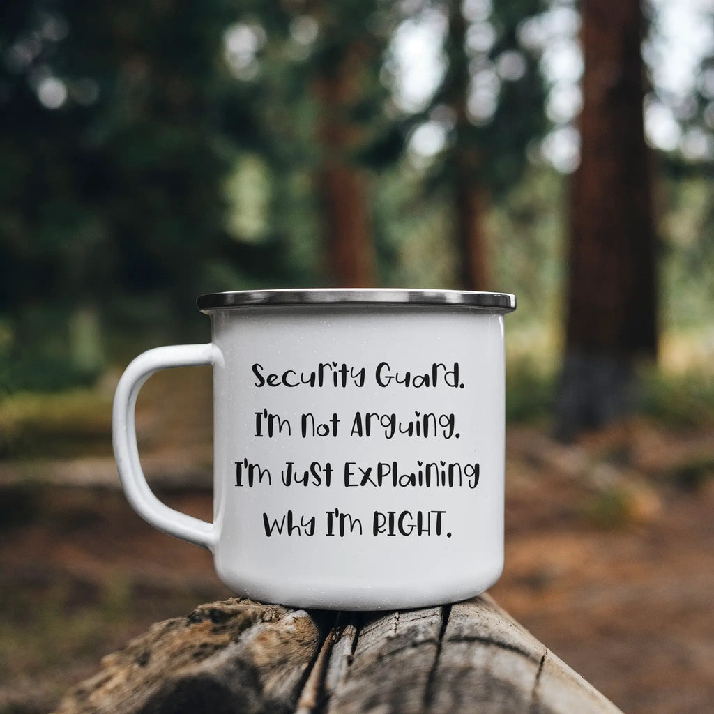 Security Guard Camping Mug Im Not Arguing Why Im Right Graduation Gift