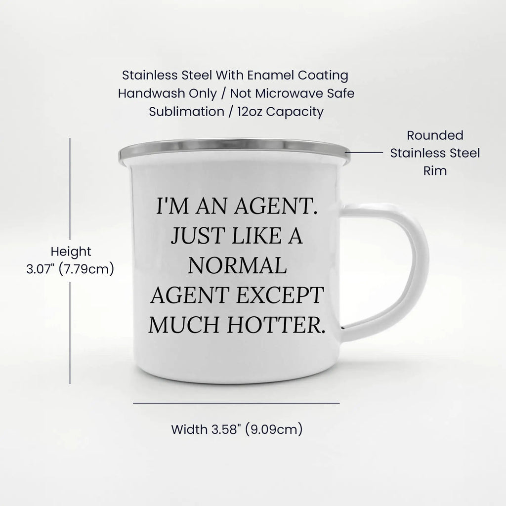 Agent Camping Mug Just Like A Normal Agent Except Much Hotter Perfect Gift